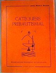 Catequesis prebautismal | 173856 | Ochoa Martínez de Soria, José María