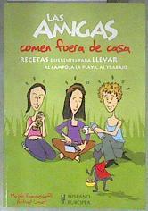 Las amigas comen fuera de casa | 181660 | Loquet, Bertrand/Khamouguinoff, Murielle