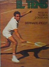 El Tenis: reglas-técnicas-consejos | 137966 | Ficot, Bernard