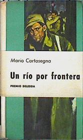 Un rio por frontera. | 144592 | Mario Cartasegna