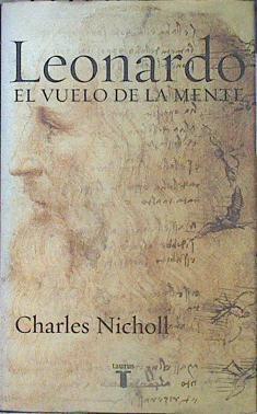 Leonardo: el vuelo de la mente | 141131 | Nicholl, Charles