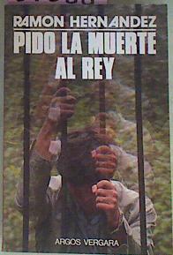Pido La Muerte Al Rey | 51388 | Hernández Ramón