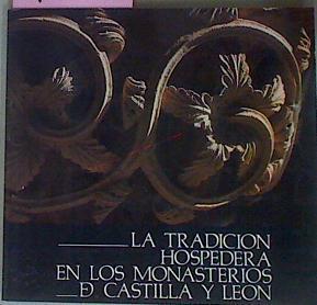 La Tradicion Hospedera En Los Monasterios De Castilla y Leon | 9155 | Garcia Simon Agustin