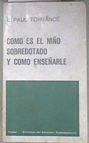 Cómo es el niño sobredotado y cómo enseñarle | 181210 | E. Paul Torrance