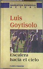 Escalera hacia el cielo | 177489 | Goytisolo, Luis