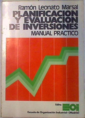 Planificación y evaluación de inversiones: manual práctico | 133142 | Leonato Marsal, Ramón