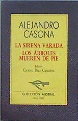 "La sirena varada ; Los árboles mueren de pie" | 147777 | Casona, Alejandro