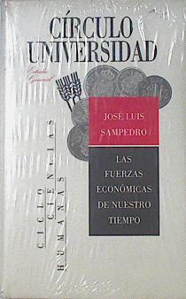 Las Fuerzas Económicas De Nuestro Tiempo | 64963 | Sampedro Jose Luis