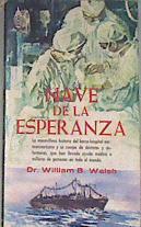 Nave de la Esperanza ( A Ship Called Hope ) | 175931 | Walsh, William