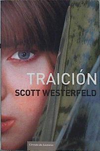 Traición | 143911 | Westerfeld, Scott