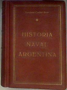 Historia Naval Argentina | 184420 | Teodoro Caillet-Bois