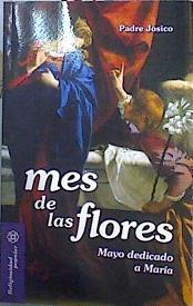 Mes de las flores : mayo dedicado a María | 142364 | Padre Josico