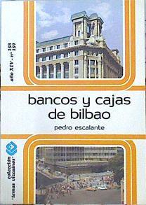 Bancos y cajas de Bilbao | 141258 | Escalante, Pedro