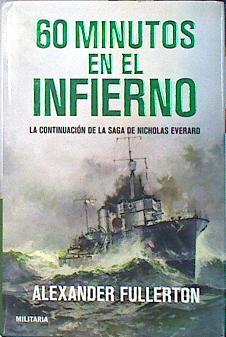 60 minutos en el infierno La continuación de la saga de Nicholas Evereard | 138655 | Fullerton, Alexander