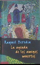 La Agenda De Los Amigos Muertos | 23515 | Heredia Raquel