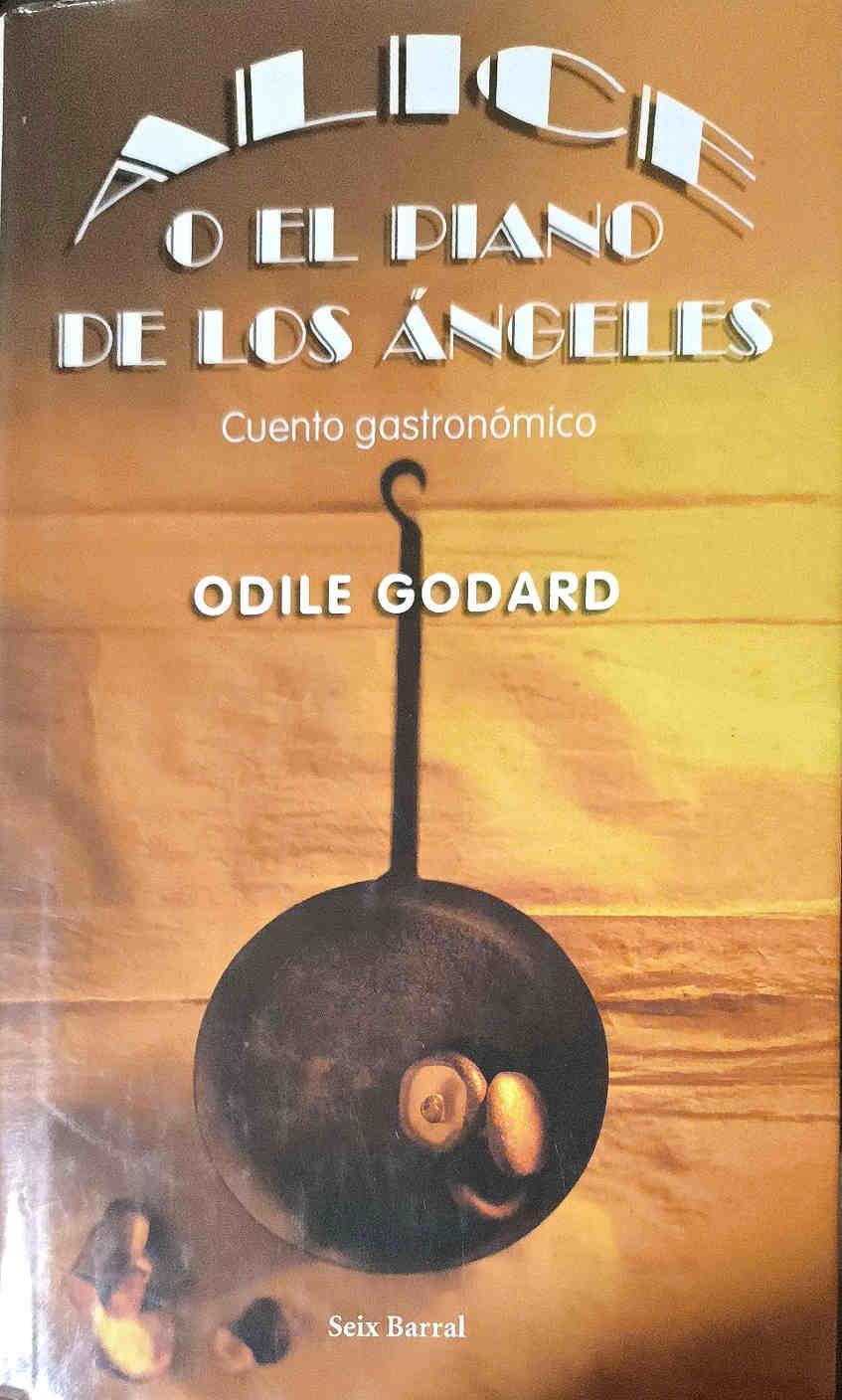 Alice o el piano de los ángeles: cuento gastronómico | 187291 | Godard, Odile