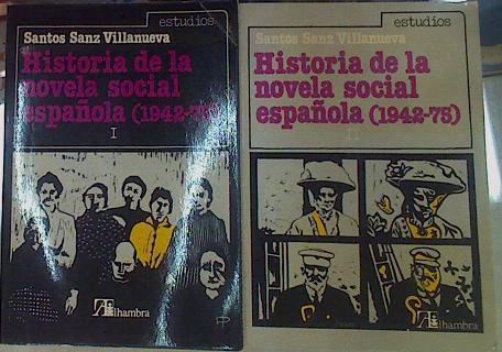 Historia de la novela social española. 2 tomos ( Obra Completa ) | 155916 | Sanz Villanueva, Santos