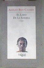 El lado de la sombra | 181093 | Bioy Casares, Adolfo