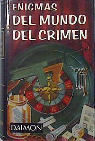 Enigmas del mundo del crimen | 136116 | Llopis Torré, José/Compilador