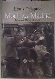 Morir en Madrid | 181384 | Delaprée, Louis