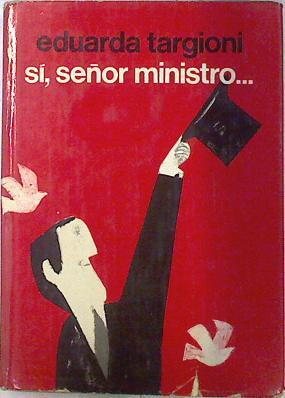 Sí señor ministro | 72386 | Targioni de Ojeda, Eduarda