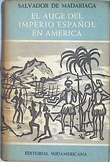 El auge del imperio español en América | 140789 | Madariaga, Salvador de