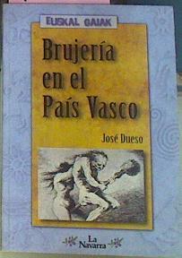 Brujeria En El Pais Vasco | 15288 | Dueso Jose