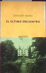 El último encuentro | 184425 | Márai, Sándor