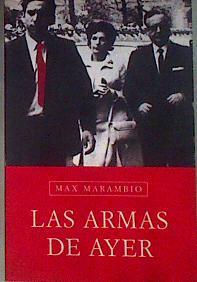 Las armas de ayer | 184042 | Marambio Rodríguez, Joel Max