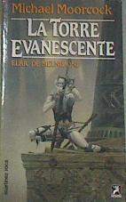 La torre evanescente | 177957 | Moorcock, Michael