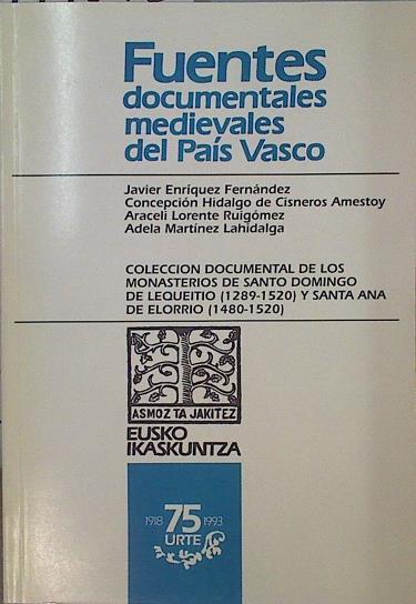 Colección documental Monasterios Sto.Domingo Lequeitio(1289-1520).. | 144945 | Javier Enríquez Fernández, ...