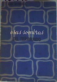 Esas sombras del trasmundo | 157198 | Romero, Luis