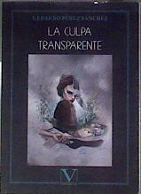 La culpa transparente | 187880 | Pérez Sánchez, Gerardo (1972-)