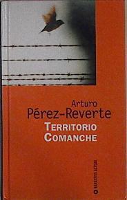 Territorio Comanche | 29593 | Perez-Reverte, Arturo