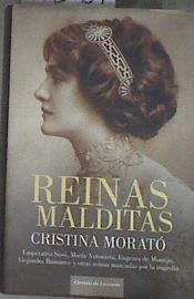Reinas Malditas: Emperatriz Sissi, María Antonieta, Eugenia De Montijo, Alejandra Romanov Y Otras Re | 178089 | Morato, Cristina