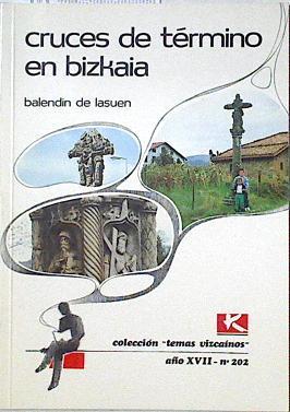Cruces de término en Bizkaia | 123778 | Lasuen, Balendin de