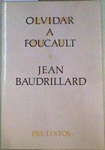 Olvidar a Foucault | 159458 | Baudrillard, Jean