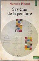 Système De La Peinture : Essais | 181198 | Marcelin Pleynet