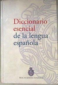 Diccionario esencial de la lengua española | 184477 | Real Academia Española
