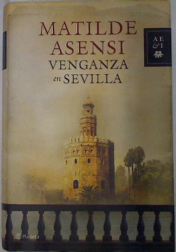 Venganza en Sevilla | 119708 | Asensi, Matilde