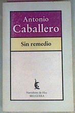 Sin Remedio | 35720 | Caballero Holguin, Antonio