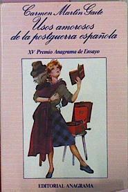 Usos Amorosos De La Posguerra Española | 41470 | Martín Gaite, Carmen