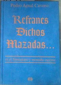 Refranes dichos mazadas en el Somontano y montaña oscense | 179906 | Arnal Cavero, Pedro