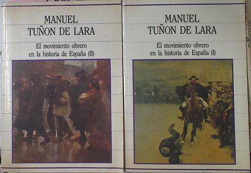 El Movimiento Obrero En La Historia De España I Y II | 41397 | Tuñón De Lara, Manuel
