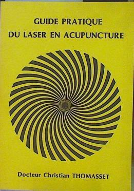 Guide pratique du laser en acupuncture | 153447 | Docteur Christian Thomasset
