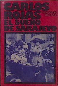 El sueño de Sarajevo | 149821 | Rojas, Carlos