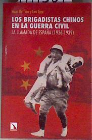 Los brigadistas chinos en la Guerra Civil : la llamada de España, 1936-1939 | 181381 | Tsou, Hwein-Ru/Tsou, Len