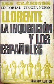 La Inquisición Y Los Españoles | 49487 | Llorente Juan Antonio