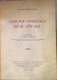 VIAJE POR VENEZUELA EN EL AÑO 1868 | 184238 | GERSTÄCKER , FRIEDRICH