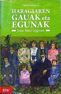 Haragiaren gauak eta egunak (Orbetarrak II) | 143957 | Irigoien, Joan Mari  (1948- )